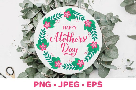 Happy Mothers Day. Floral Round Sign Graphics and Illustrations
